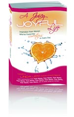 Joyful Juicy Life: Judy’s Third Book