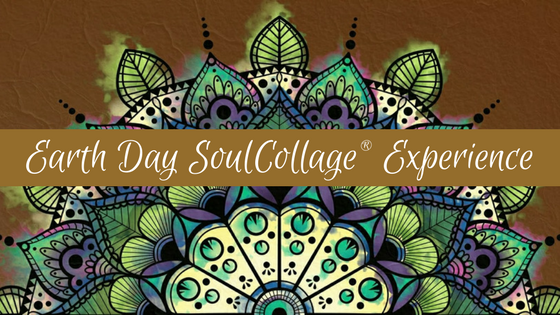 Earth Day SoulCollage Experience ~ April 22, 2021